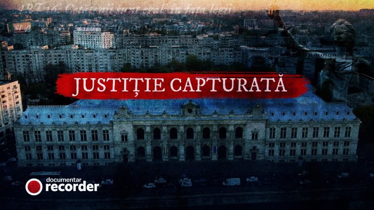 Documentarul Recorder „Justiție capturată” rulează și în cinematografe